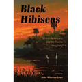 Black Hibiscus: African Americans and the Florida Imaginary