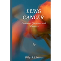 Lung Cancer: Common Questions and Answers