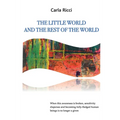 The Little World and the Rest of the World