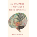 An Ensemble of Thoughts & Poetic Ramblings