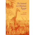 The Animal in Ottoman Egypt