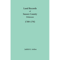 Land Records of Sussex County, Delaware, 1789-1792