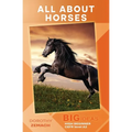 All About Horses: Big Ideas: High Beginner