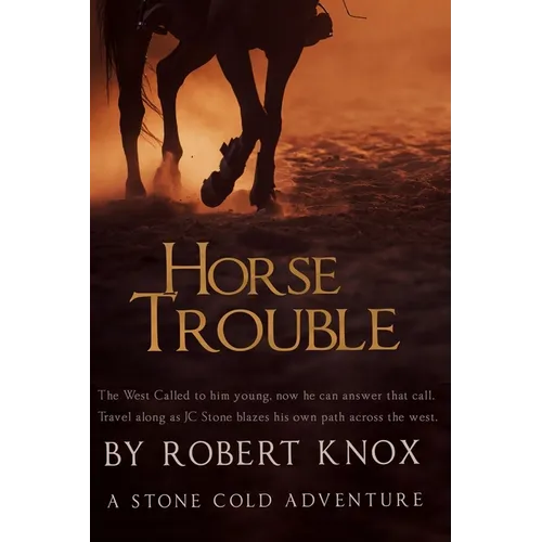 Horse Trouble: Stone Cold Adventures