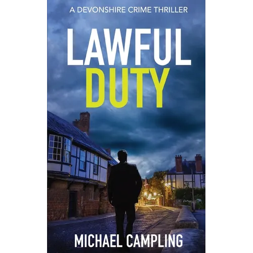 Lawful Duty: A Devonshire Crime Thriller
