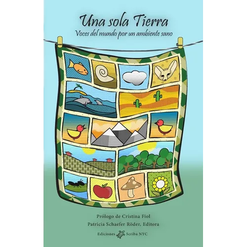 Una sola Tierra: Voces del mundo por un ambiente sano