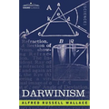 Darwinism: An Exposition of the Theory of Natural Selection with Some of Its Applications