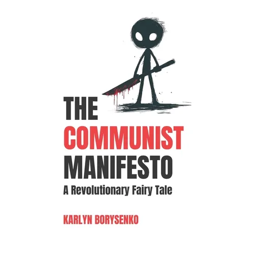 The Communist Manifesto: A Revolutionary Fairy Tale