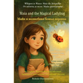 Maia and the Magical Ladybug (An English - Russian Bilingual Adventure): A gentle story of quiet bravery and the magic of being yourself