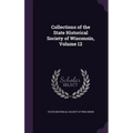 Collections of the State Historical Society of Wisconsin, Volume 12