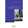 Démondialisation et démocratie de travail