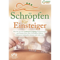 Schröpfen für Einsteiger - Die universelle Wunderwaffe: Wie Sie mit dem modernen Cupping Verspannungen und Faszien lösen, Ihre Gesundheit fördern, Sch