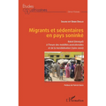 Migrants et sédentaires en pays soninké: Bakel (Sénégal) à l'heure des mobilités postcoloniales et de la mondialisation (1960-2000)