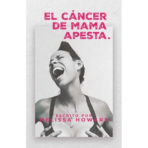 El Cancer de Mama Apesta