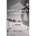 Entre el Duelo y la Felicidad