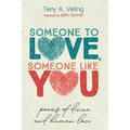 Someone to Love, Someone Like You: Poems of Divine and Human Love