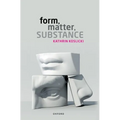 Form, Matter, Substance
