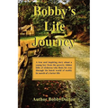 Bobby's Life Journey