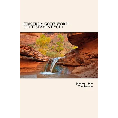 Gems From God's Word: Old Testament: January - June