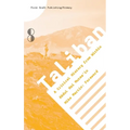 Taliban: A Critical History from Within
