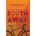 South Away: The Pacific Coast on Two Wheels