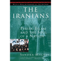 The Iranians: Persia, Islam and the Soul of a Nation