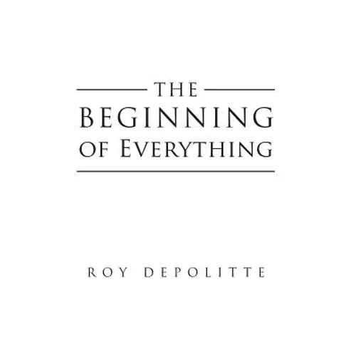 The Beginning of Everything