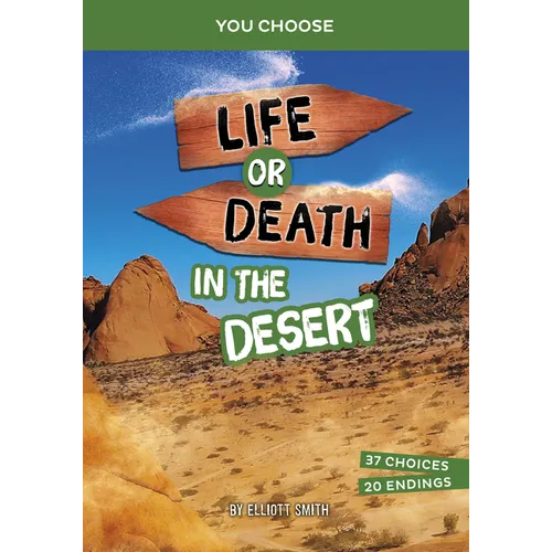 Life or Death in the Desert: An Interactive Survival Adventure