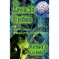 The Area 51 Option: And 70 More Speculative Fiction Tales