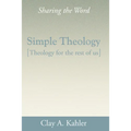 Simple Theology: Theology for the Rest of Us