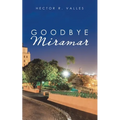 Goodbye Miramar