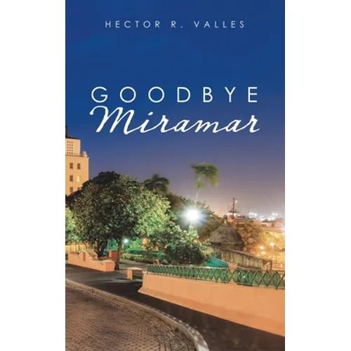 Goodbye Miramar