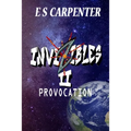 Invizibles II: Provocation