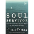 Soul Survivor: How Thirteen Unlikely Mentors Helped My Faith Survive the Church