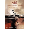 Art and Other Tyrannies: The Search for Harmony