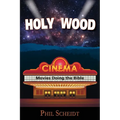 Holy Wood: Movies Doing the Bible