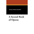 A Second Book of Operas
