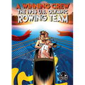 A Winning Crew: The 1936 U.S. Olympic Rowing Team