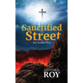 Sanctified Street: Just Another Story