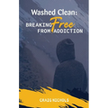 Washed Clean: Breaking Free from Addiction