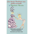 Les trois Bonbons aux jolis accents et Madame Monde: Deux pièces farfelues: Deux pièces farfelues