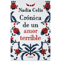 Crónica de Un Amor Terrible / Chronicle of a Tragic Love