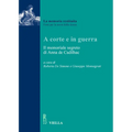 A Corte E in Guerra: Il Memoriale Segreto Di Anna de Cadilhac