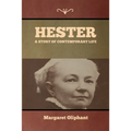 Hester: A Story of Contemporary Life