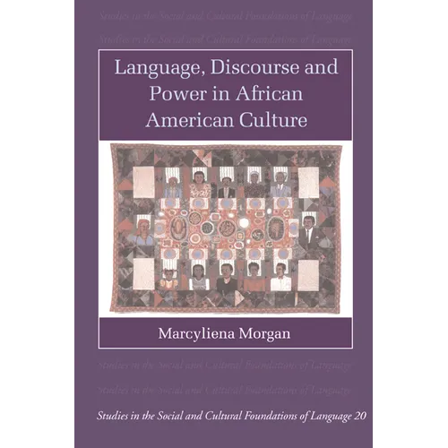 Language, Discourse and Power in African American Culture