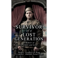 Survivor of a Lost Generation: A Memoir of Soldier and Actor