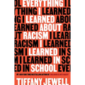 Everything I Learned about Racism I Learned in School