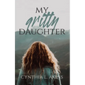 My Gritty Daughter