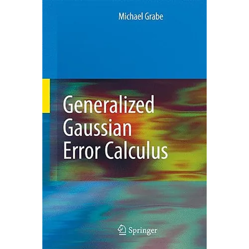 Generalized Gaussian Error Calculus