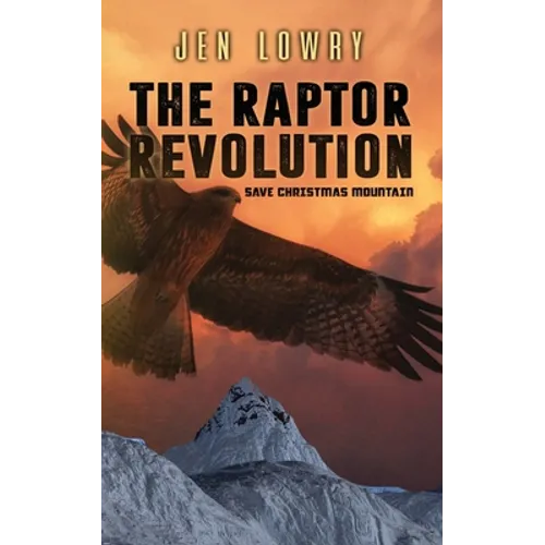 The Raptor Revolution: Save Christmas Mountain